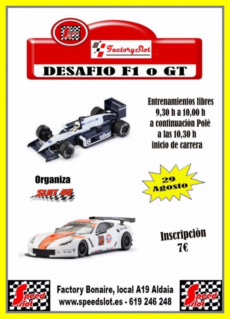 3º Desafio F1 o GT en Factory Slot, 29 de agosto, (Factory Bonaire) Valencia