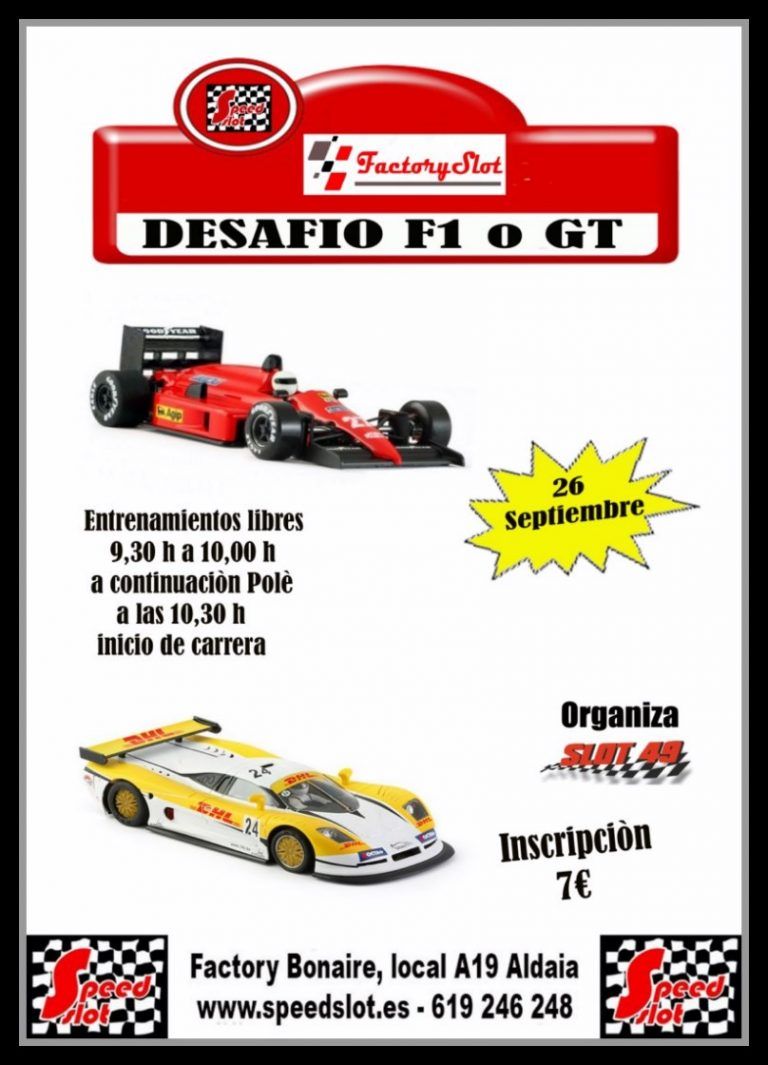 4º Desafio F1 o GT 26 de septiembre en Factory Slot (Aldaia) Valencia
