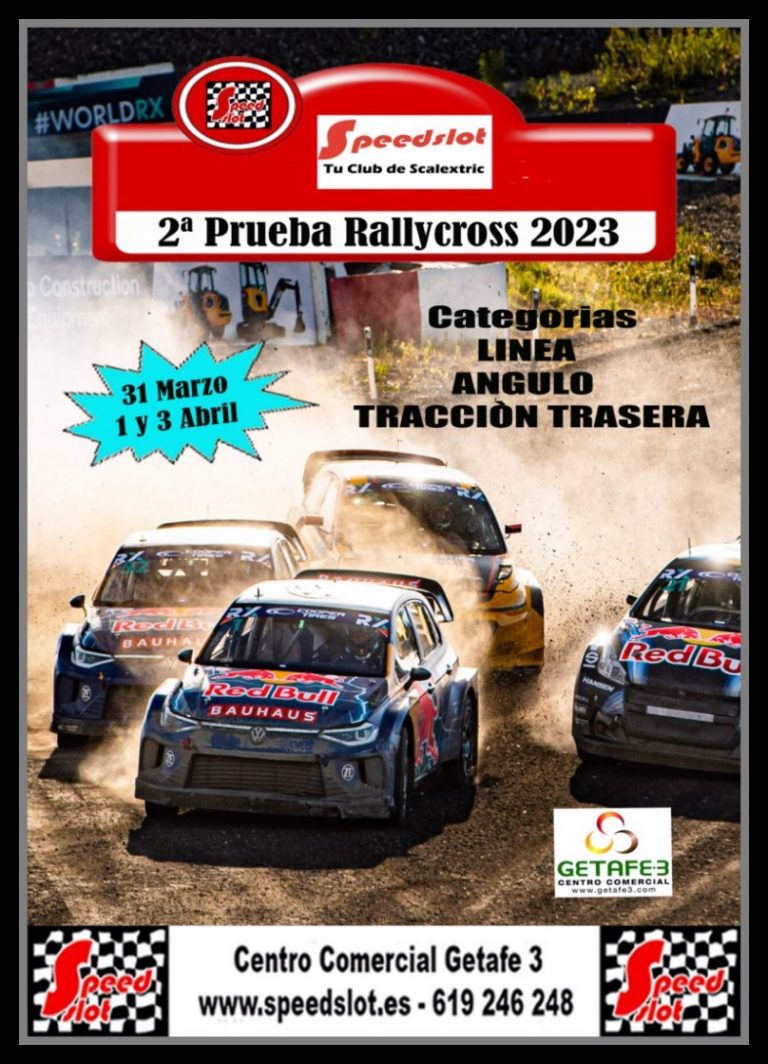2ª Prueba de Rally Cross, 31 Marzo, 1 y 3 de Abril, Centro Comercial Getafe 3 (Resultados).