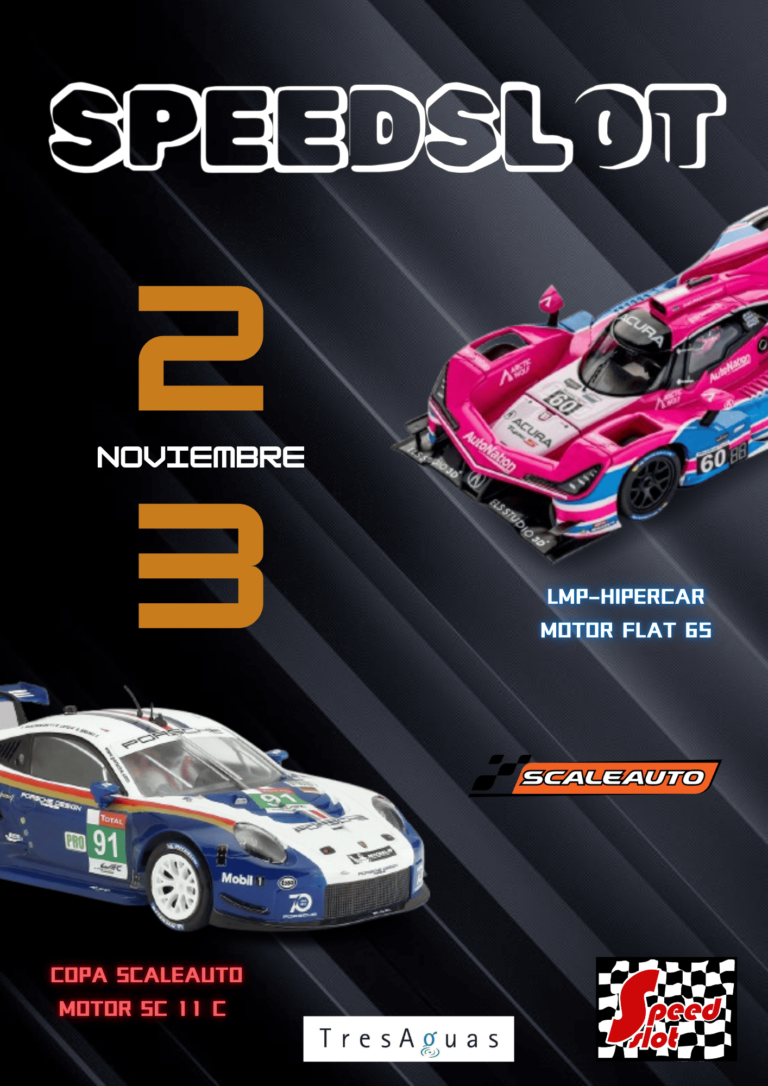 COPA SCALEAUTO EN SPEEDSLOT 2 – 3 DE NOVIEMBRE (C.C TRESAGUAS, ALCORCON)